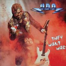 UDO - THEY WANT WAR 12