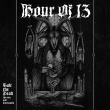 HOUR OF 13 - SALT THE DEAD:THE RARE AND UNRELEASED (LTD EDITION DIGIPACK) 2CD (NEW)