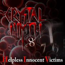CRYSTAL MYTH - HELPLESS INNOCENT VICTIMS (LTD EDITION 500 COPIES) CD (NEW)