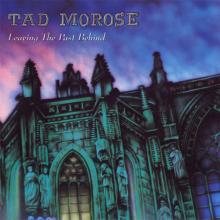 TAD MOROSE - Leaving The Past Behind CD