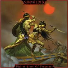 SMOULDER - Violent Creed Of Vengeance CD