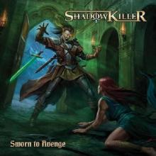 SHADOW KILLER - Sworn to Avenge CD