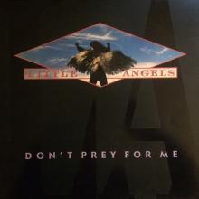 LITTLE ANGELS - Don't Prey For Me LP