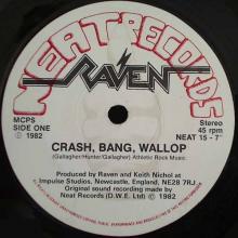 RAVEN - Crash, Bang, Wallop (Neat Records) 7