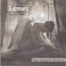 KEMET - The Night Before CD