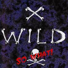 X-WILD - So What! CD