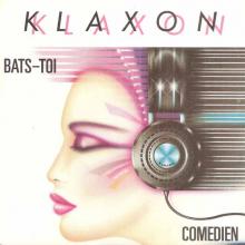 KLAXON - Bats Toi 7
