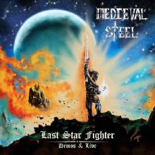 MEDIEVAL STEEL - Last Star Fighter - Demos & Live (Ltd 100 / Black, Poster) LP