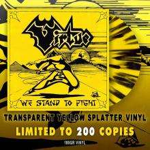 VIRTUE - We Stand To Fight (Ltd 200 / 180gr, Yellow Black Splatter) LP