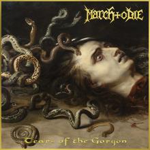 MARCH TO DIE - Tears Of The Gorgon CD
