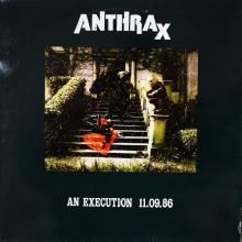 ANTHRAX - An Execution 11.09.86 (Live) LP