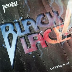 BLACKLACE - GET IT WHILE IT'S HOT (DIGIPAK) CD (NEW)