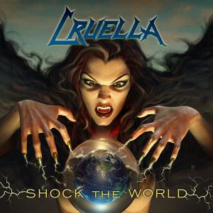 CRUELLA - Shock The World (Ltd 500) CD 