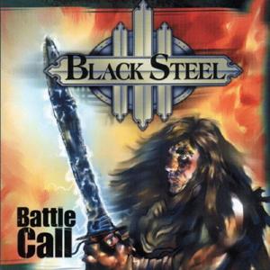 BLACK STEEL - BATTLE CALL CD (NEW)