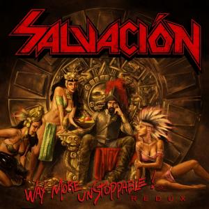 SALVACION - WAY MORE UNSTOPPABLE! REDUX CD (NEW)