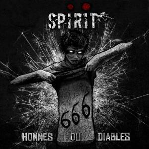 SPIRIT - HOMMES OU DIABLES CD (NEW)