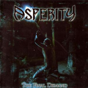 ASPERITY - THE FINAL DEMAND CD (NEW)