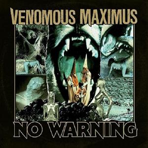 VENOMOUS MAXIMUS - No Warning CD 