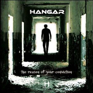 HANGAR - THE REASON OF YOUR CONVICTION CD (NEW)