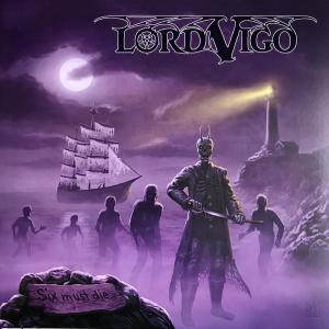 LORD VIGO - SIX MUST DIE LP (NEW)