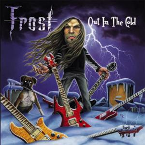 FROST - OUT IN THE COLD CD (NEW)