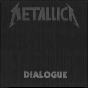 METALLICA - DIALOGUE (LTD EDITION BOX SET INCL.: 1 INTERVIEW CD, 1 FLAG, 4 PHOTOS,1 BUTTON) CD