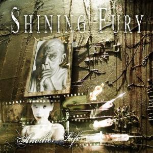 SHINING FURY - ANOTHER LIFE CD (NEW)