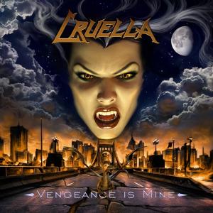 CRUELLA - Vengeance Is Mine (Ltd 500) CD