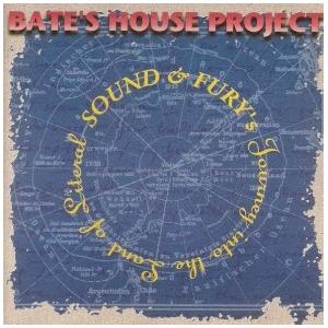 BATE'S HOUSE PROJECT - SOUND & FURY CD (NEW)