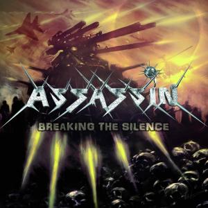 ASSASSIN - BREAKING THE SILENCE CD (NEW)