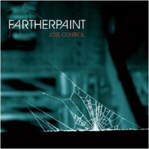 FARTHERPAINT - LOSE CONTROL CD (NEW)