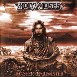HOLY MOSES - MASTER OF DISASTER (+7 BONUS, +VIDEO) CD (NEW)