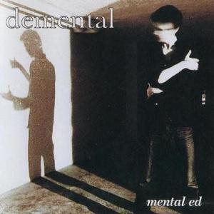 DEMENTAL - MENTAL ED CD