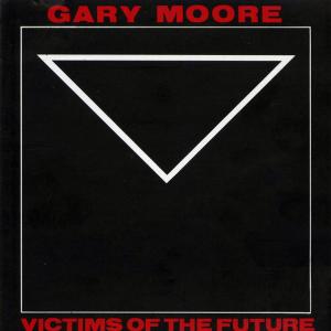GARY MOORE - Victims Of The Future CD