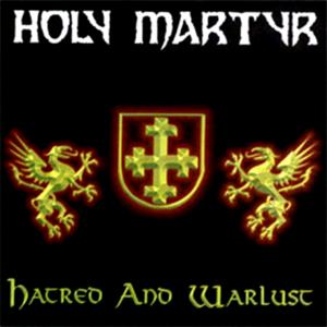 HOLY MARTYR - Hatred And Warlust (Demo) CD-R