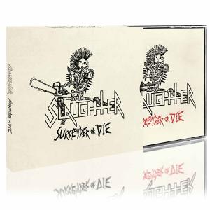 SLAUGHTER - Surrender Or Die (Slipcase) CD