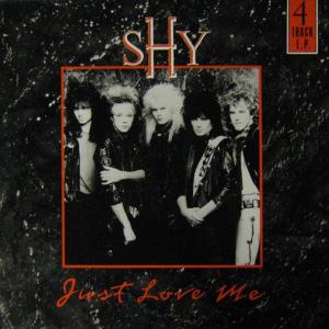 SHY - Just Love Me LP