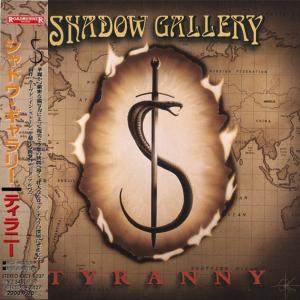 SHADOW GALLERY - Tyranny (Japan Edition Incl. OBI, RRCY-1037) CD