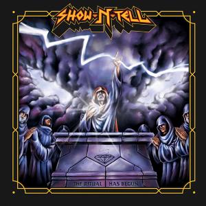 SHOW N TELL - The Ritual Has Begun CD
