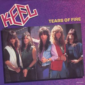 KEEL - Tears Of Fire 7''