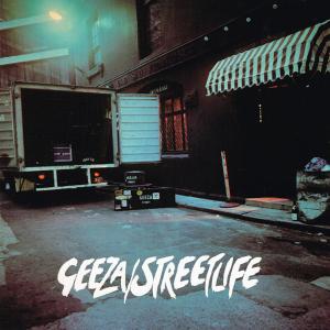 GEEZA - Streetlife LP
