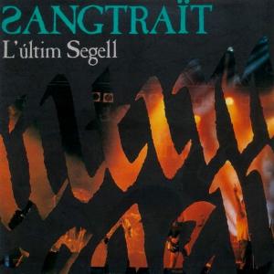 SANGTRAIT - L'Ultim Segell LP