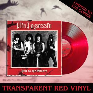 BLIND ASSASSIN - Put To The Sword (Ltd 125  Red, Hand Numbered) LP