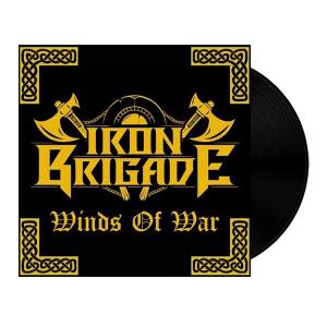 IRON BRIGADE - Winds Of War (Ltd 200 / Black) LP