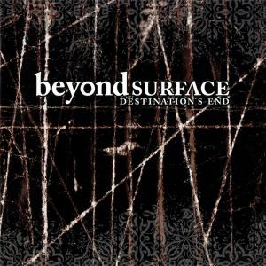 BEYOND SURFACE - Destination's End CD