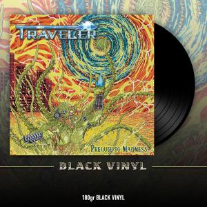 TRAVELER - Prequel To Madness (180gr) LP