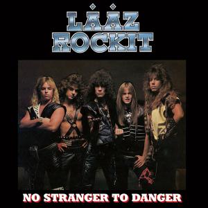 LAAZ ROCKIT - No Stranger To Danger (Reissue, Incl. 2 Bonus Tracks) CD 
