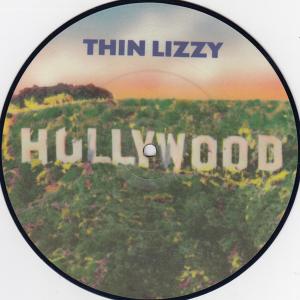 THIN LIZZY - Hollywood (Down On Your Luck) (Picture Disc) 7''