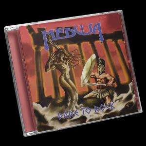 MEDUSA - Dare To Rock CD