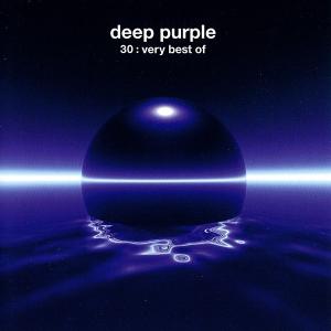 DEEP PURPLE - 30: Very Best Of CD 